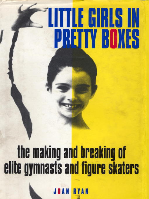 Title details for Little Girls in Pretty Boxes by Joan Ryan - Wait list